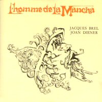 Jacques Brel - L'Homme de la Mancha