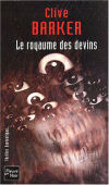 Clive Barker - Le Royaume des Devins