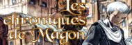 Galerie d'images Les Chroniques de Magon