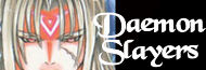 Galerie d'images Daemon Slayers