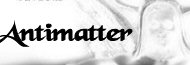 Galerie d'images Antimatter