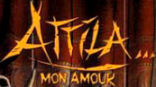 Attila mon amour
