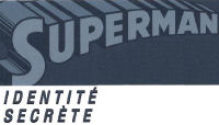 Superman, Identité Secrète