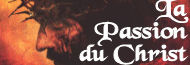 La Passion du Christ