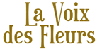 La Voix des Fleurs